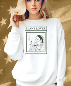 Plant Lover By Heleena Theodore Shirt