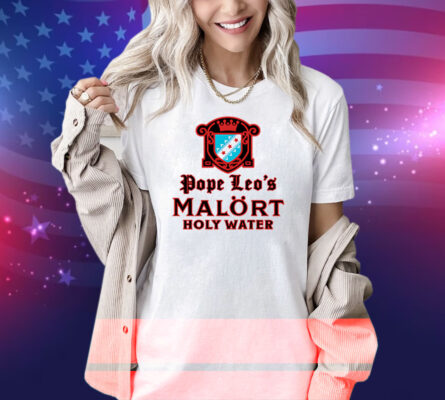 Pope Leo’s Malort Holy Water Shirt
