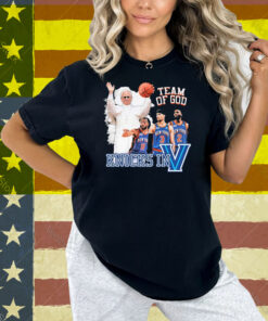 Pope New York In Five. Team Of God Knicks In V Villanova Wildcats Shirt