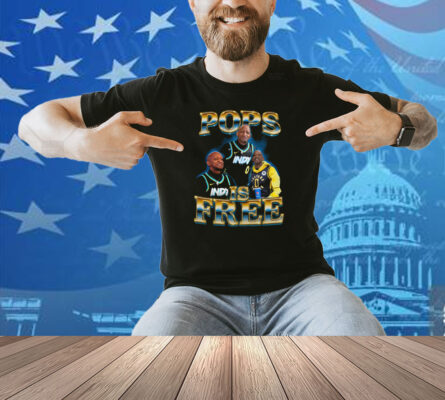 Pops Is Free Shirt