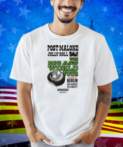 Post Malone The Big Ass World Tour Aug 18-19 2025 In Berlin & London Shirt