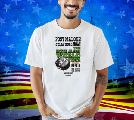 Post Malone The Big Ass World Tour Aug 18-19 2025 In Berlin & London Shirt