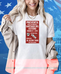 Preventa Viaje En Micro A Santiago Del Estero Sábado 31-22Hs Shirt