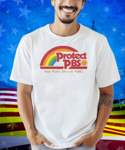 Protect PBS Rainbow Keep Public Service Public Shirt