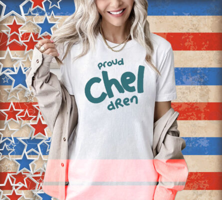 Proud Chel Dren Shirt