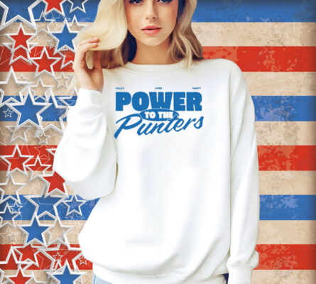 Punters Politics Policy Over Party Power To The Punters Shirt