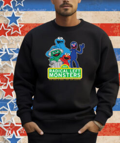 Radical Left Monster Shirt