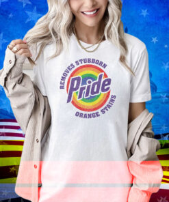 Resist Trump Removes Stubborn Orange Stains LGBT Pride Shirt