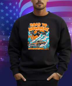 Road To Nowhere Presale Sin Dysinn Shirt