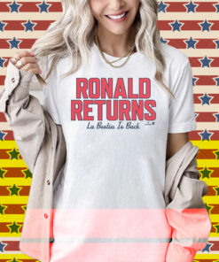 Ronald Acuña Jr La Bestia is Back Shirt