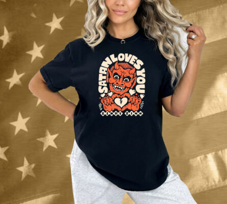 Satan Loves You Sindy Sinn Shirt