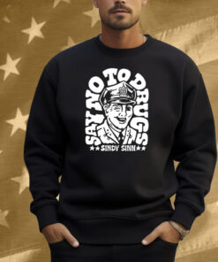 Say No To Drugs Sindy Sinn Shirt