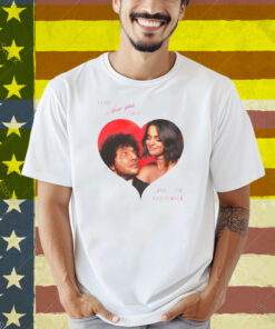 SelenaGomez I Said I Love You First And You Said It Back Shirt