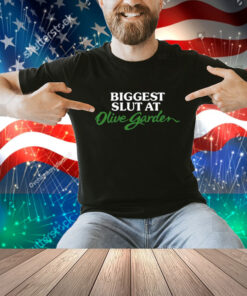 Shithead Steve Biggest Slut At Olive Garden Shirt