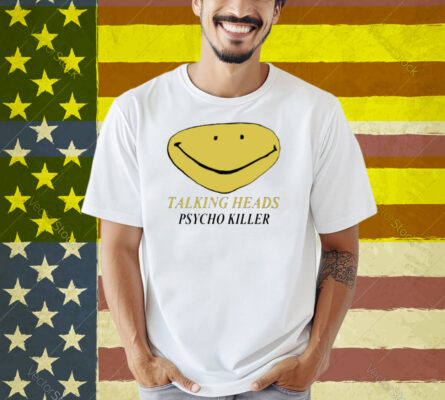 Smiley Face Psycho Killer Shirt