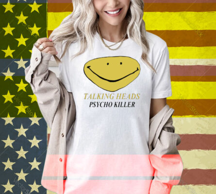Smiley Face Psycho Killer Shirt