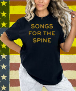 Songs For The Spine Shirt