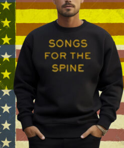 Songs For The Spine Shirt