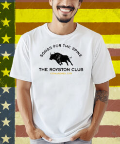 Songs For The Spine The Royston Club Estalbished 2019 Shirt