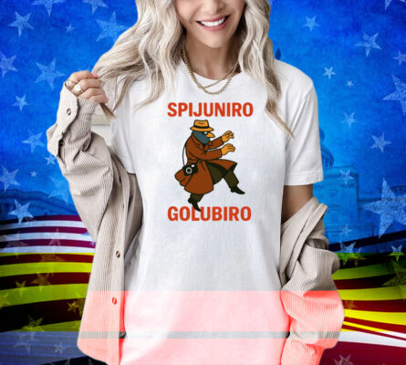 Spijuniro Golubiro Shirt