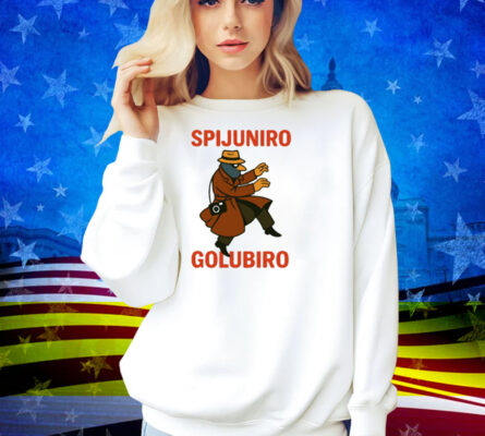 Spijuniro Golubiro Shirt