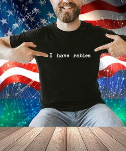 Stephanie Bulman Wearing I Have Rabies Shirt