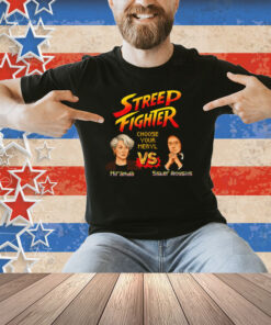Streep Fighter Choose Your Meryl Shirt