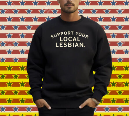 Support Your Local Lesbian Muscle Shirt