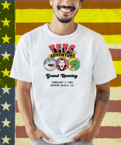 Tftc Adventure Grand Opening Shirt