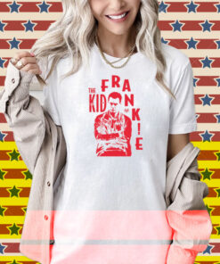 The Kid Frankie Kush Shirt
