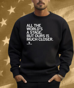 The Playhouse All the World's a Stage Shirt