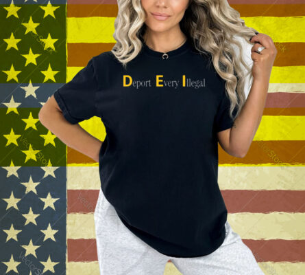 The White House Deport Every Illegal Shirt