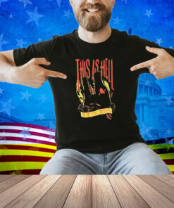 This Is Hell No One Leaves Unscathed Wolf Shirt