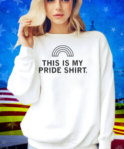 This Is My Pride Shirt