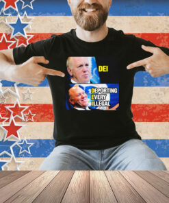 Thomas Homan DEI Deporting Every Illegal Shirt