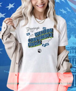 Timberwolves Greetings From The 2025 Western Conference Finals Shirt