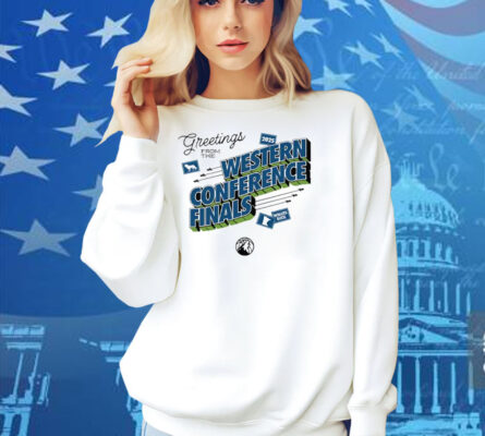 Timberwolves Greetings From The 2025 Western Conference Finals Shirt