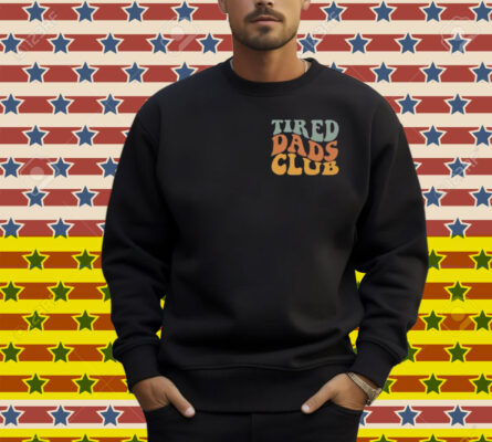 Tired Dads Club Shirt