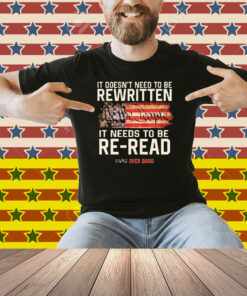 Tom Macdonald It Doesn’t Need To Be Rewritten It Needs To Be Re-Read We The People Hang Over Gang American Flag Shirt