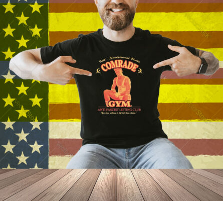 Tute Swoletariat United Comrade Gym Anti Fascist Lifting Club You Have Nothing To Light But These Chains Shirt