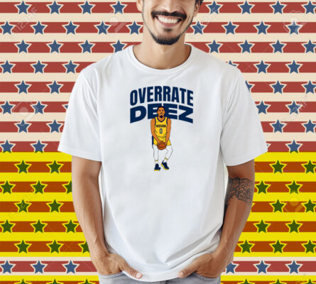 Tyrese Haliburton Overrate Deez Shirt