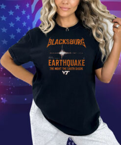 Virginia Tech Blacksburg Earthquake Shirt