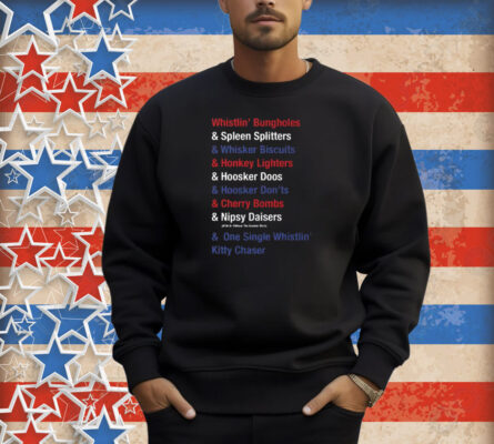 Whistlin’ Bungholes & Cherry Bombs Joe Dirt Fireworks Shirt