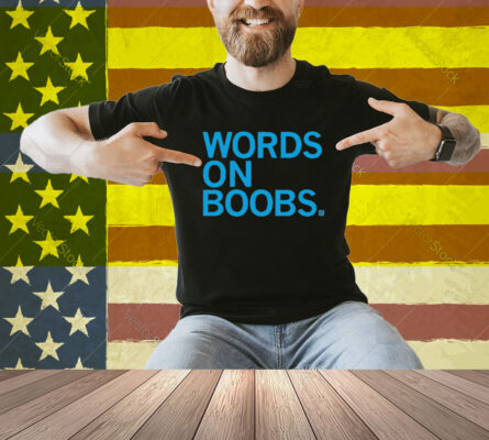 Words On Boobs Shirt