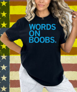 Words On Boobs Shirt