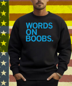 Words On Boobs Shirt