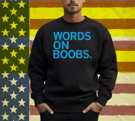 Words On Boobs Shirt