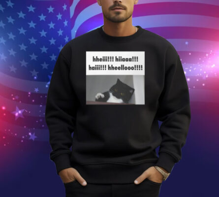 Youni Store Hheii Hiaaa Haii Hheellooo Shirt