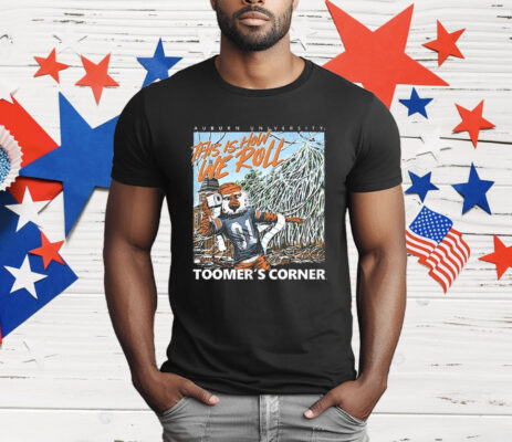 Auburn Tigers Toomer’s Corner This Is How Roll T-Shirt