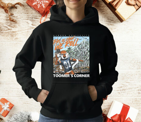 Auburn Tigers Toomer’s Corner This Is How Roll T-Shirt